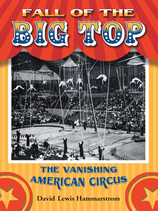 Title details for Fall of the Big Top by David Lewis Hammarstrom - Available